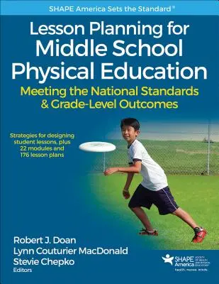 Planowanie lekcji wychowania fizycznego w gimnazjum: Spełnianie krajowych standardów i wyników na poziomie klasy - Lesson Planning for Middle School Physical Education: Meeting the National Standards & Grade-Level Outcomes