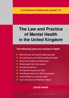 Prawo i praktyka zdrowia psychicznego w Wielkiej Brytanii - prosty przewodnik - Law And Practice Of Mental Health In The Uk - A Straightforward Guide