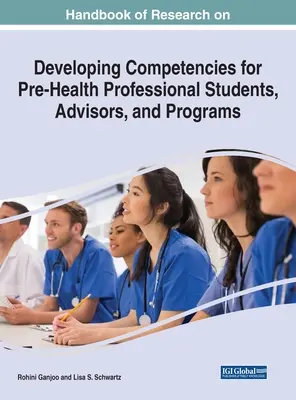 Podręcznik badań nad rozwijaniem kompetencji dla studentów, doradców i programów Pre-Health Professional - Handbook of Research on Developing Competencies for Pre-Health Professional Students, Advisors, and Programs
