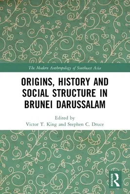 Początki, historia i struktura społeczna w Brunei Darussalam - Origins, History and Social Structure in Brunei Darussalam