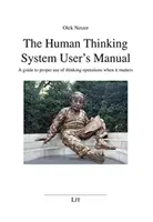 PODRĘCZNIK UŻYTKOWNIKA SYSTEMU LUDZKIEGO MYŚLENIA - HUMAN THINKING SYSTEM USERS MANUAL THE