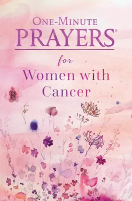 Jednominutowe modlitwy dla kobiet chorych na raka - One-Minute Prayers for Women with Cancer
