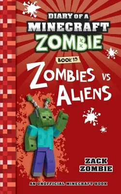 Pamiętnik minecraftowego zombie Księga 19: Zombie kontra kosmici - Diary of a Minecraft Zombie Book 19: Zombies Vs. Aliens