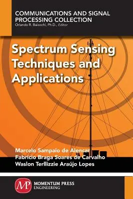 Techniki i zastosowania wykrywania widma - Spectrum Sensing Techniques and Applications