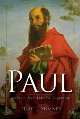 Paweł: Apostoł i towarzysz podróży - Paul: Apostle and Fellow Traveler