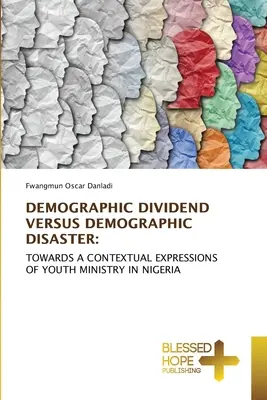 Dywidenda demograficzna kontra katastrofa demograficzna - Demographic Dividend Versus Demographic Disaster