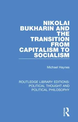 Nikołaj Bucharin i przejście od kapitalizmu do socjalizmu - Nikolai Bukharin and the Transition from Capitalism to Socialism