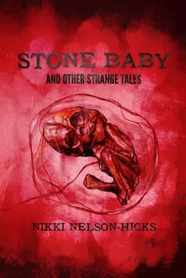 Kamienne dziecko i inne dziwne opowieści - Stone Baby and Other Strange Tales