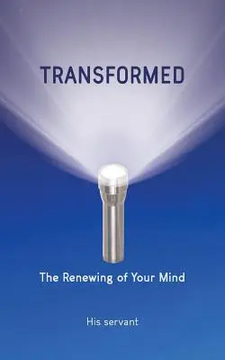 Transformed: Odnowa umysłu - Transformed: The Renewing of Your Mind