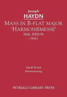 Msza B-dur „Harmoniemesse”, Hob.XXII: 14: Partytura wokalna - Mass in B-flat major 'Harmoniemesse', Hob.XXII: 14: Vocal score