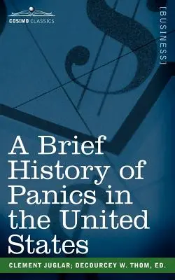 Krótka historia paniki w Stanach Zjednoczonych - A Brief History of Panics in the United States