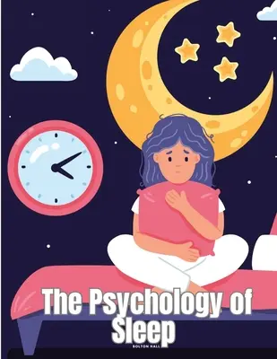 Psychologia snu - The Psychology of Sleep