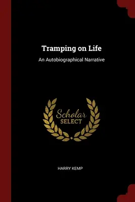 Tramping on Life: Narracja autobiograficzna - Tramping on Life: An Autobiographical Narrative