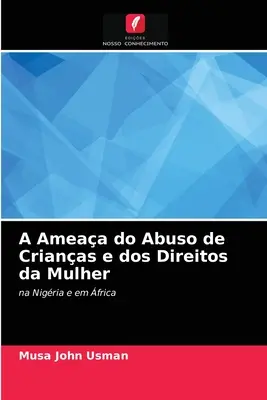 A Ameaa do Abuso de Crianas e dos Direitos da Mulher