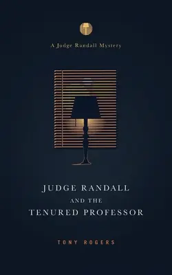 Sędzia Randall i profesor na rencie - Judge Randall And The Tenured Professor