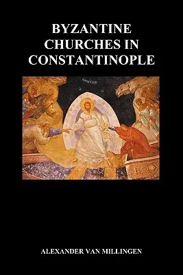 Kościoły bizantyjskie w Konstantynopolu (Paperback) - Byzantine Churches in Constantinople (Paperback)