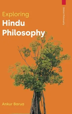Odkrywanie filozofii hinduskiej - Exploring Hindu Philosophy