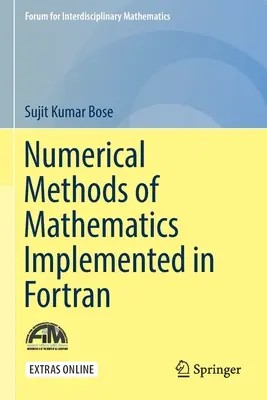 Metody numeryczne matematyki zaimplementowane w języku FORTRAN - Numerical Methods of Mathematics Implemented in FORTRAN