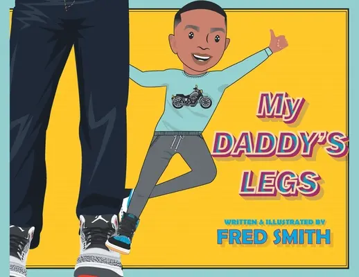 Nogi mojego taty - My Daddy's Legs