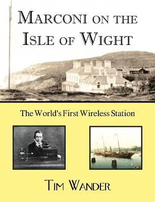 Marconi na wyspie Wight - Marconi on the Isle of Wight