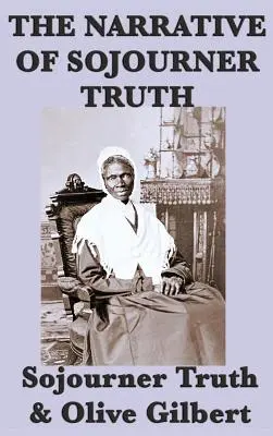 Opowieść o Sojourner Truth - The Narrative of Sojourner Truth