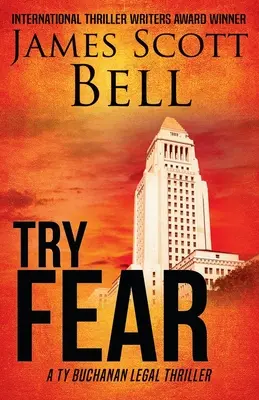 Spróbuj strachu (Ty Buchanan Legal Thriller #3) - Try Fear (Ty Buchanan Legal Thriller #3)