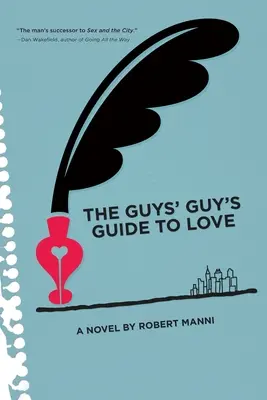 Przewodnik po miłości dla facetów - The Guys' Guy's Guide to Love