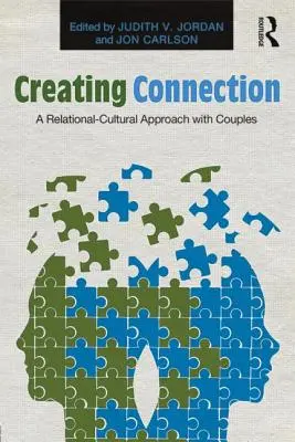 Tworzenie połączeń: Podejście relacyjno-kulturowe w pracy z parami - Creating Connection: A Relational-Cultural Approach with Couples