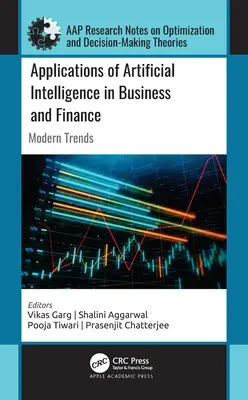 Zastosowania sztucznej inteligencji w biznesie i finansach: Nowoczesne trendy - Applications of Artificial Intelligence in Business and Finance: Modern Trends