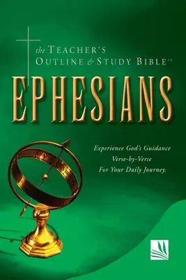 Zarys i Studium Biblii dla Nauczycieli: Efezjan - The Teacher's Outline & Study Bible: Ephesians