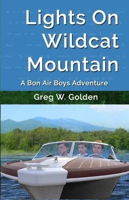 Lights On Wildcat Mountain: Przygoda Bon Air Boys - Lights On Wildcat Mountain: A Bon Air Boys Adventure