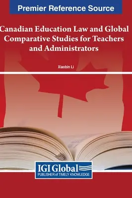 Kanadyjskie prawo oświatowe i globalne studia porównawcze dla nauczycieli i administratorów - Canadian Education Law and Global Comparative Studies for Teachers and Administrators
