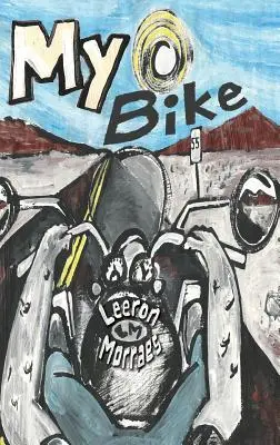 My Bike: Motocyklowa powieść graficzna - My Bike: A Motorcycle Graphic Novel