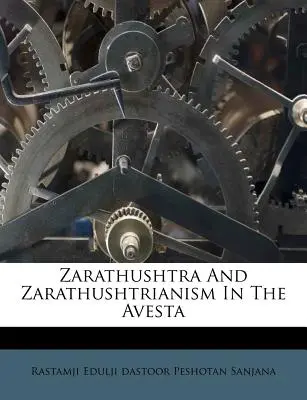 Zaratusztra i zaratusztrianizm w Aweście - Zarathushtra and Zarathushtrianism in the Avesta