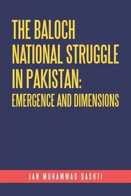 Walka narodowa Balochów w Pakistanie: Pojawienie się i wymiary - The Baloch National Struggle in Pakistan: Emergence and Dimensions