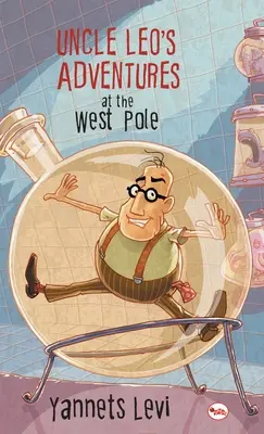 Przygody wujka Leo na biegunie zachodnim - Uncle Leo's Adventures at the West Pole