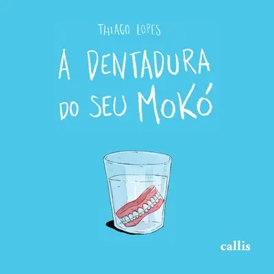 A Dentadura do Seu Mok