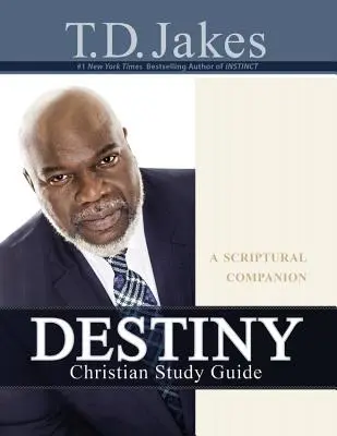 Destiny Christian Study Guide: Towarzysz biblijny - Destiny Christian Study Guide: A Scriptural Companion