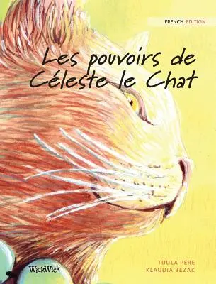 Les pouvoirs de Cleste le Chat: Francuskie wydanie The Healer Cat