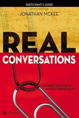 Prawdziwe rozmowy: Dzielenie się wiarą bez nachalności - Real Conversations: Sharing Your Faith Without Being Pushy