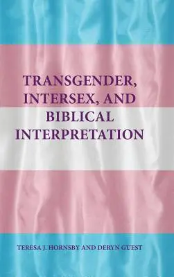 Transpłciowość, interseksualność i interpretacja biblijna - Transgender, Intersex, and Biblical Interpretation