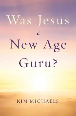 Czy Jezus był guru New Age? - Was Jesus a New Age Guru?