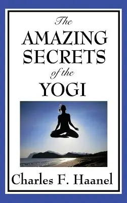 Niesamowite sekrety joginów - The Amazing Secrets of the Yogi
