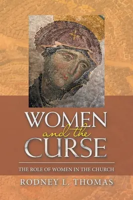 Kobiety i klątwa: Rola kobiet w Kościele - Women and the Curse: The Role of Women in the Church