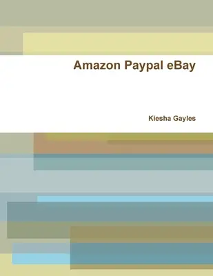 Amazon Paypal eBay