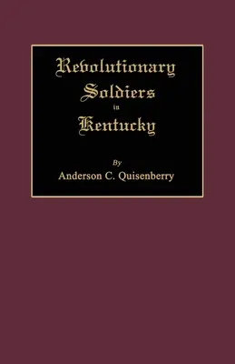 Żołnierze rewolucyjni w Kentucky - Revolutionary Soldiers in Kentucky