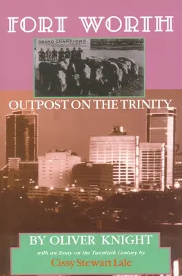 Fort Worth: Placówka na Trójcy, tom 8 - Fort Worth: Outpost on the Trinity Volume 8