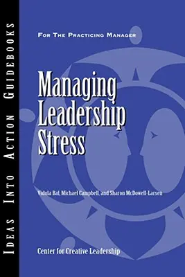 Zarządzanie stresem w przywództwie - Managing Leadership Stress