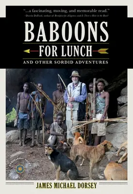 Pawiany na lunch: I inne nikczemne przygody - Baboons for Lunch: And Other Sordid Adventures