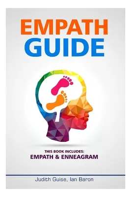 Empath Guide: Książka zawiera: Empath & Enneagram - Empath Guide: This Books Includes: Empath & Enneagram